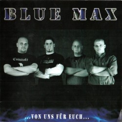 CD BLUE MAX-Von uns fur euch