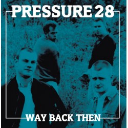 CD PRESSURE 28– Way Back Then