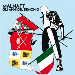 LP Malnatt – Gli Anni Del...